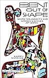Bent Out of Shape by Karen Messing