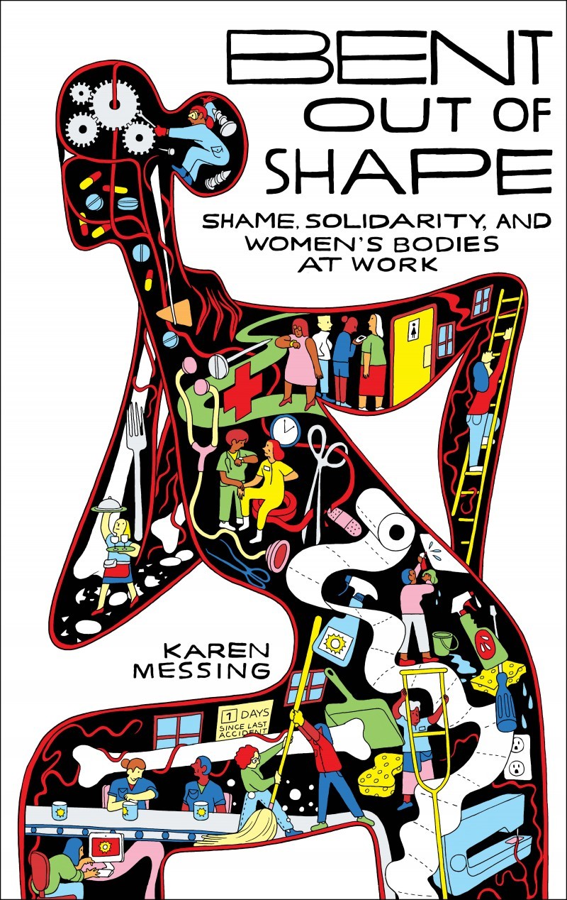 Bent Out of Shape: Shame, Solidarity, and Women's Bodies Work (Paperback)