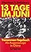 13 Tage im Juni. Tiananmen-Tagebuch. Als Augenzeuge in China