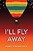 I'll Fly Away