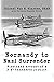 Normandy to Nazi Surrender by Van H. Slayden