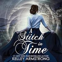 A Stitch in Time (A Stitch in Time #1) by Kelley Armstrong