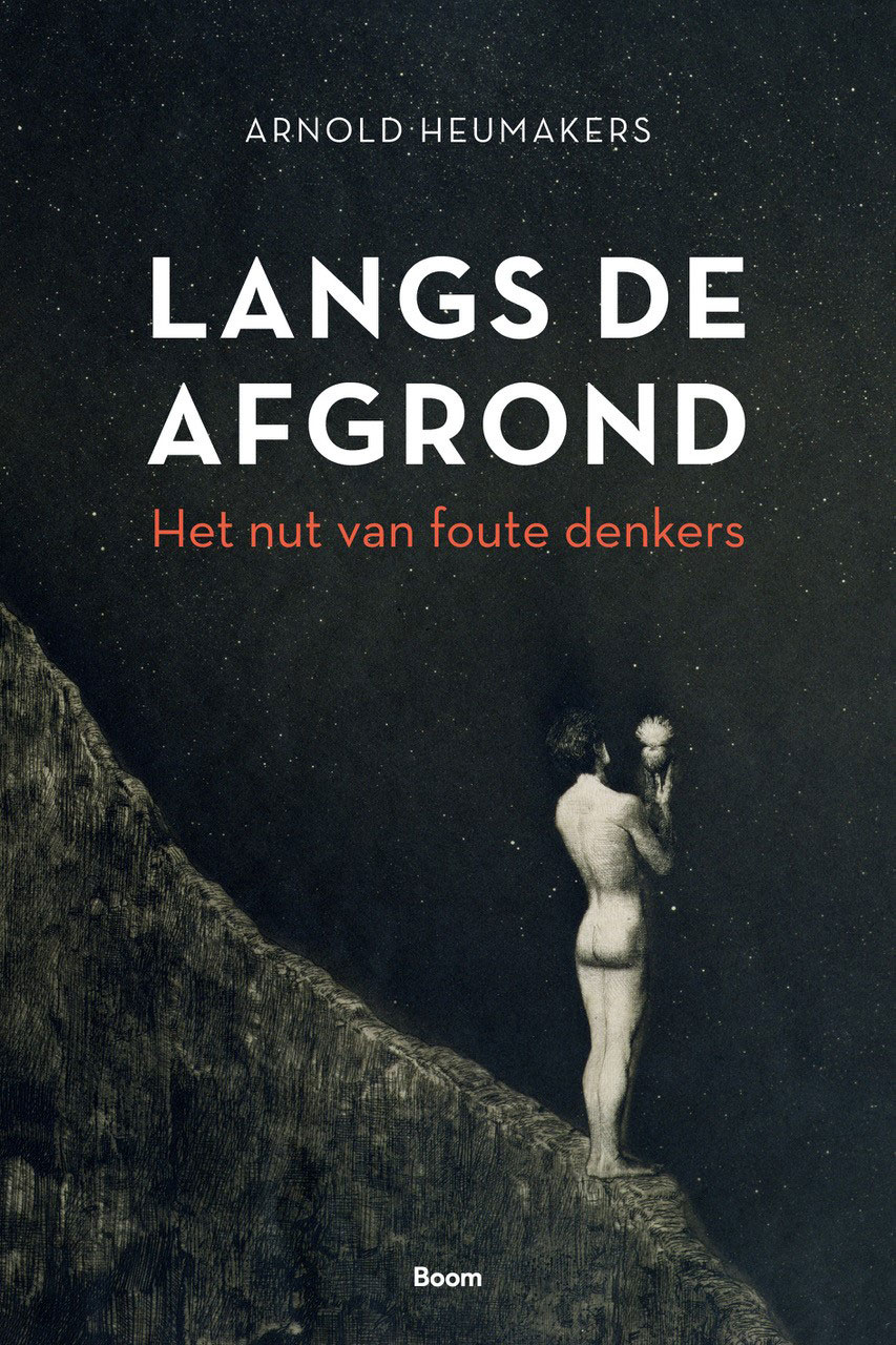 Langs de afgrond. Het nut van foute denkers