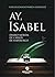 Ay, Isabel: Diario mortal de Carlos de Habsburgo