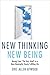 New Thinking New Being