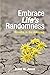 Embrace Life's Randomness: ...