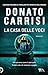 La casa delle voci (Pietro Gerber #1)
