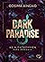 DARK PARADISE: Kein Entkommen