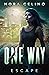 One Way: Escape (One Way Sa...