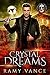 Crystal Dreams (Paradise Lot, #3)