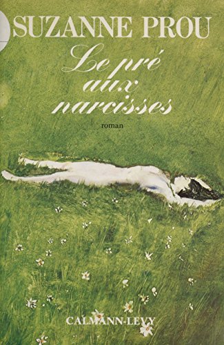 Le Pré Aux Narcisses (Paperback)