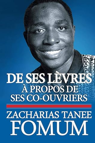 De Ses Lèvres: à Propos de Ses Co-Ouvriers