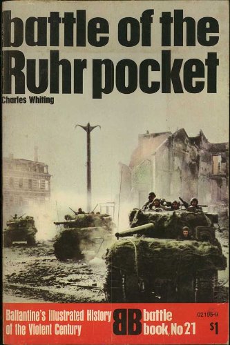 Battle of the Ruhr Pocket. Ballantine Illustrated History of World War II. (Paperback)
