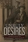 Unruly Desires: A...