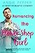 Romancing the Flower Shop Girl by Mimi Strong