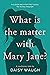 What is the Matter with Mary Jane?: A cautionary tale
