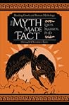 The Myth Made Fac...