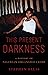 This Present Darkness by Stephen Ellis