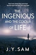 The Ingenious and the Colour of Life