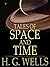 Illustrated Tales of Space and Time by H. G. Wells