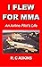I Flew For MMA: An Airline Pilot's Life