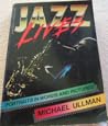 Jazz Lives: Portraits In Words And Pictures