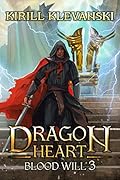 Blood Will (Dragon Heart, #3)