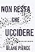 Non resta che uccidere (Adele Sharp #4)