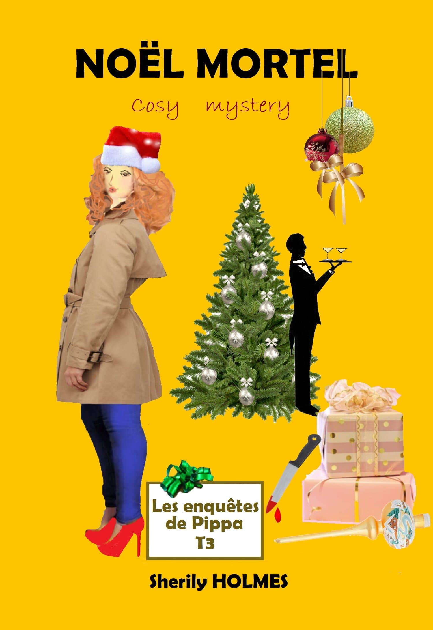 Portada de NOËL MORTEL: un meurtre au palace, une enquête cosy et humoristique, de Sherily HOLMES