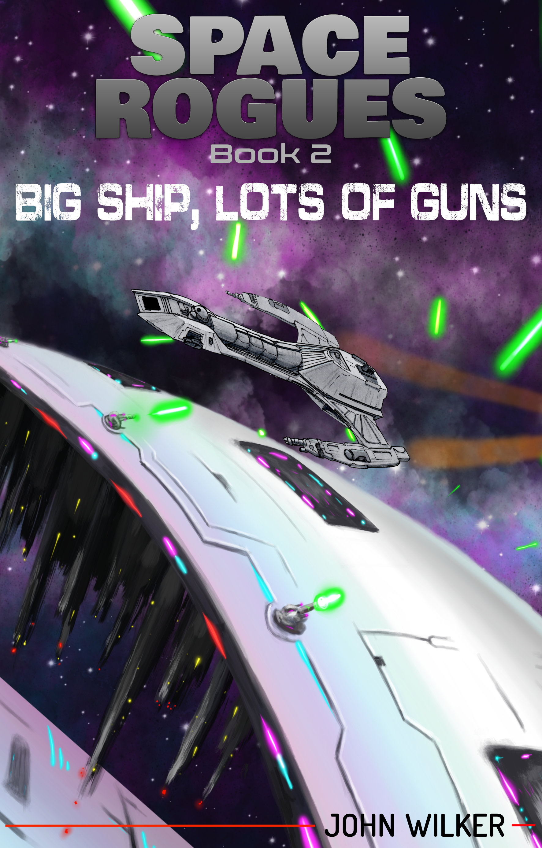 Big Ship, Lots of Guns (Space Rogues #2)