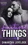 Fractured Things by Samantha Lovelock