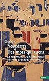 Des mots qui tuent - La responsabilité de l'intellectuel en temps de crise (1944-1945)