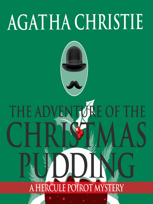 The Adventure of the Christmas Pudding. A Hercule Poirot Mystery