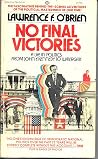 No Final Victories No Final Victories