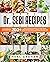 Dr. Sebi Cookbook: 200+ Mou...