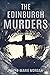 The Edinburgh Murders by Anna-Marie Morgan