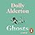 Ghosts by Dolly Alderton