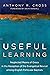 Useful Learning: Neglected ...