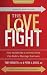 The Love Fight: How Achieve...