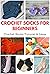 Crochet Socks for Beginners...