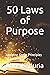 50 Laws of Purpose: Applyin...