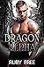 Dragon Alpha: A Scifi Erotic Romance Short Story (Dragon Mates Book 4)