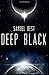 Deep Black (Infinite Sky #1)