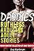 Daddies Ruthless Arousing A...