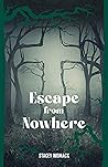 Escape from Nowhere