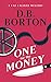One for the Money by D.B. Borton