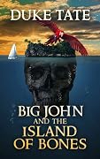 Big John and the Island of Bones