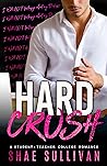 Hard Crush by Shae Sullivan