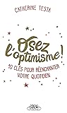 Osez l'optimisme