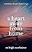 A Heart Away From Home (TBD...